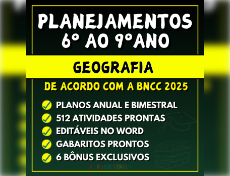 GEOGRAFIA - Planejamentos do 6º ao 9º ano